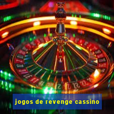 jogos de revenge cassino